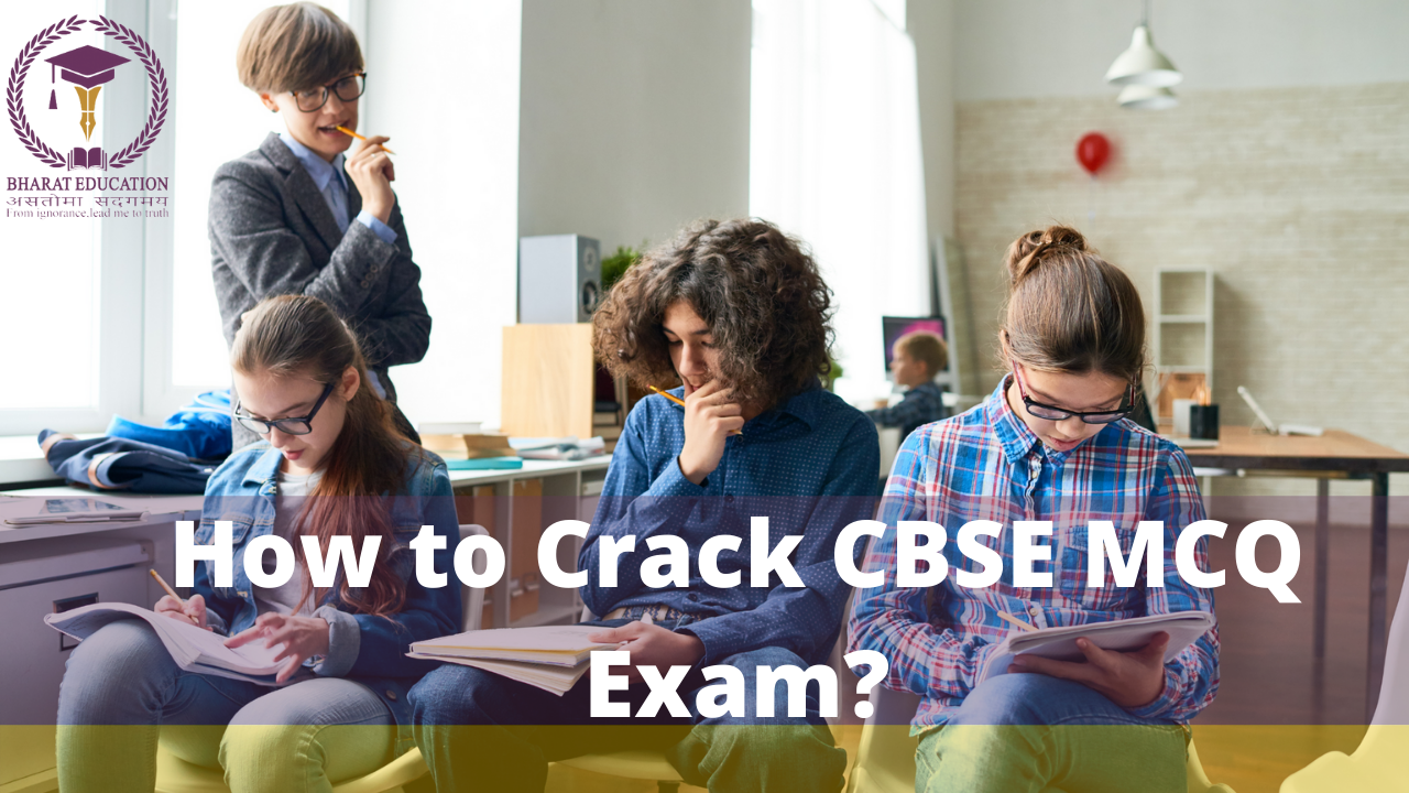 How to crack CBSE MCQ exam 2021